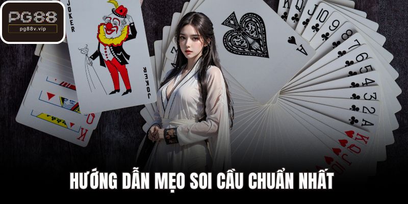 Hướng dẫn mẹo soi cầu chuẩn nhất